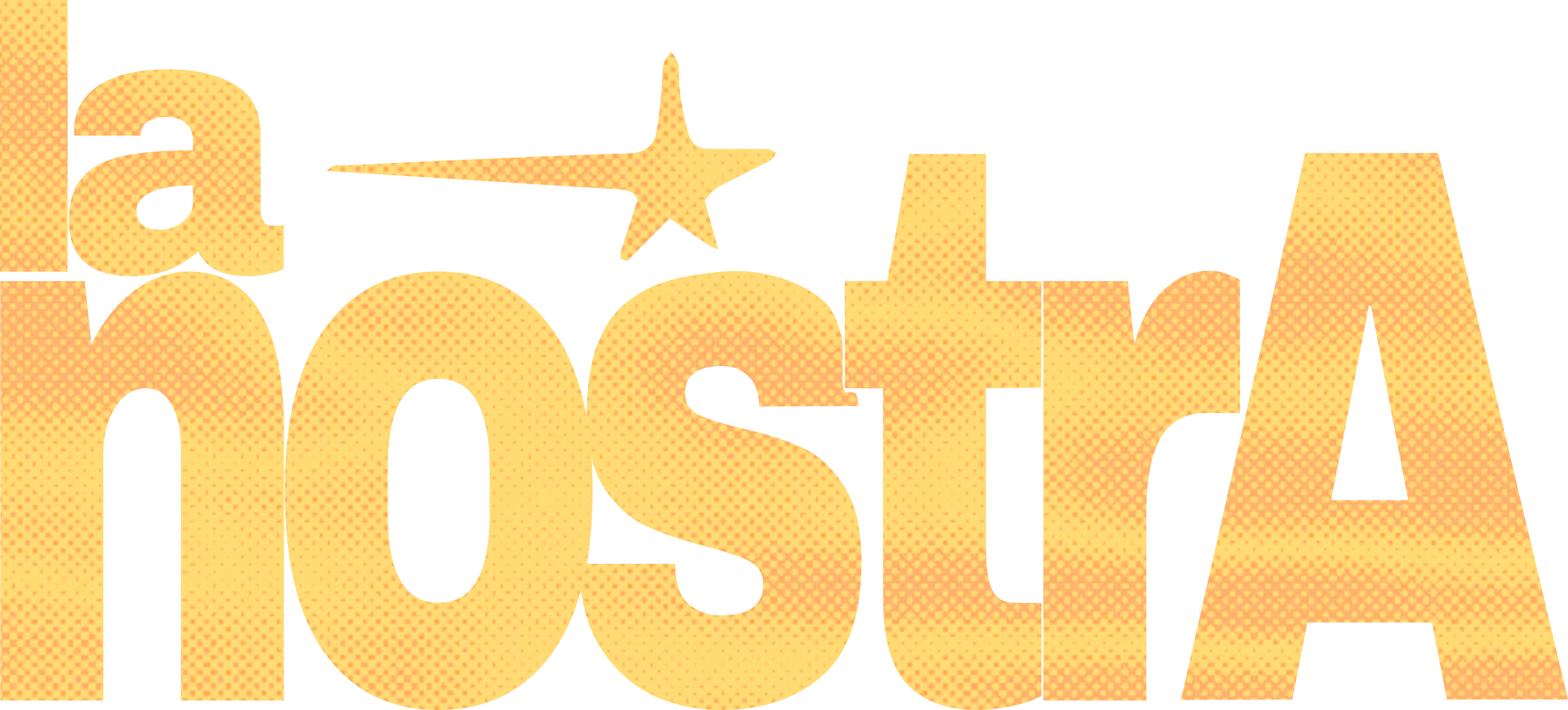 la nostrA